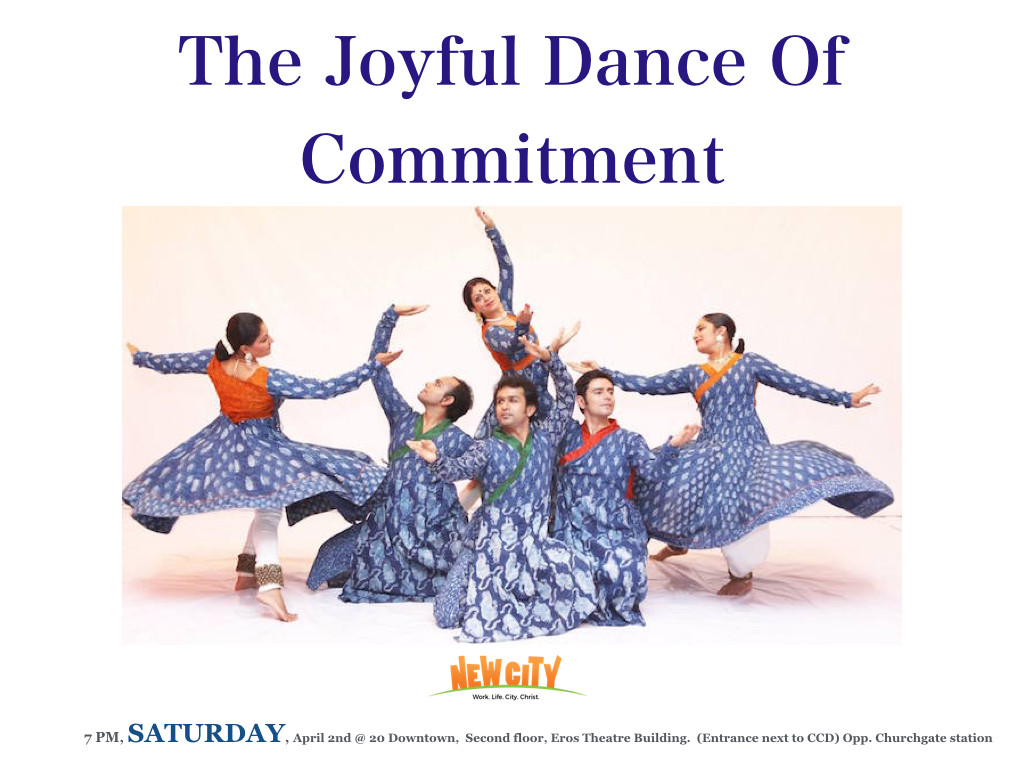 The Joyful Dance Of Commitment - Ajitha Anand