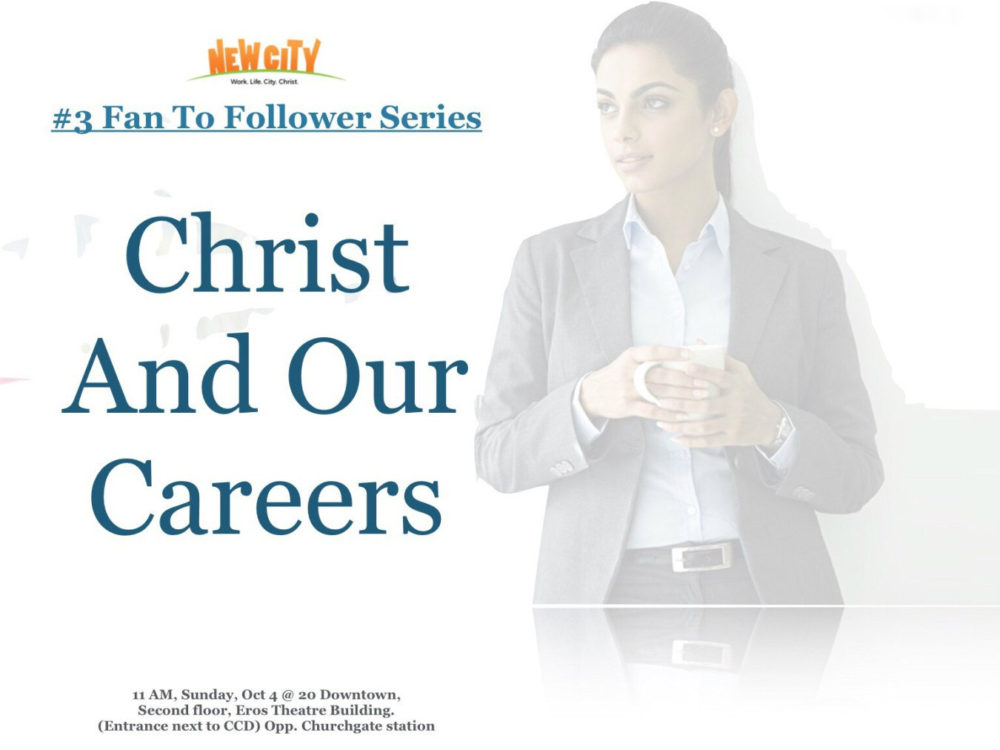 Christ and Our Careers (Part 3)